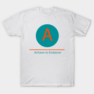 Achane to Endzone T-Shirt T-Shirt